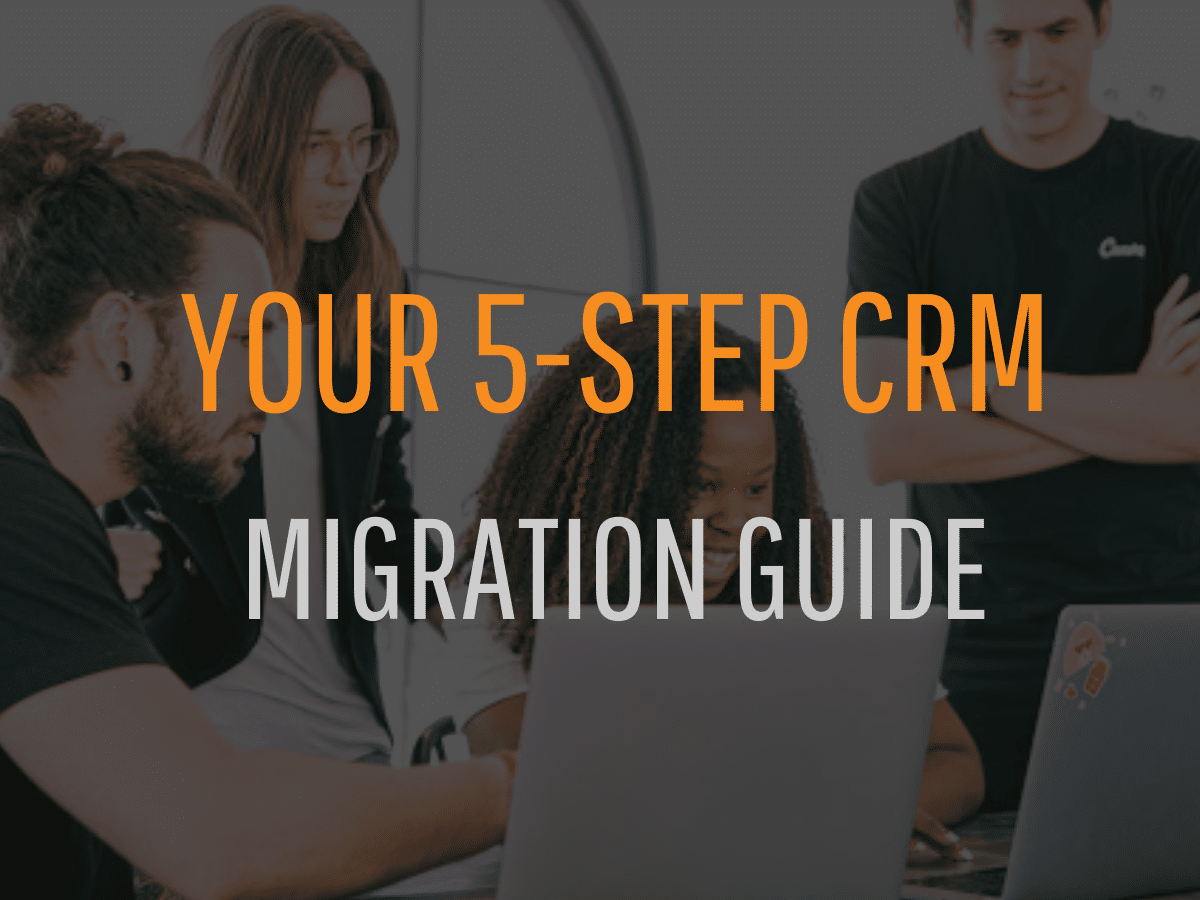 your 5-Step CRM Migration Guide